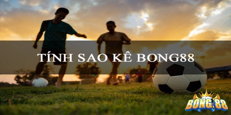 hướng dẫn tính tiền sao kê Bong88